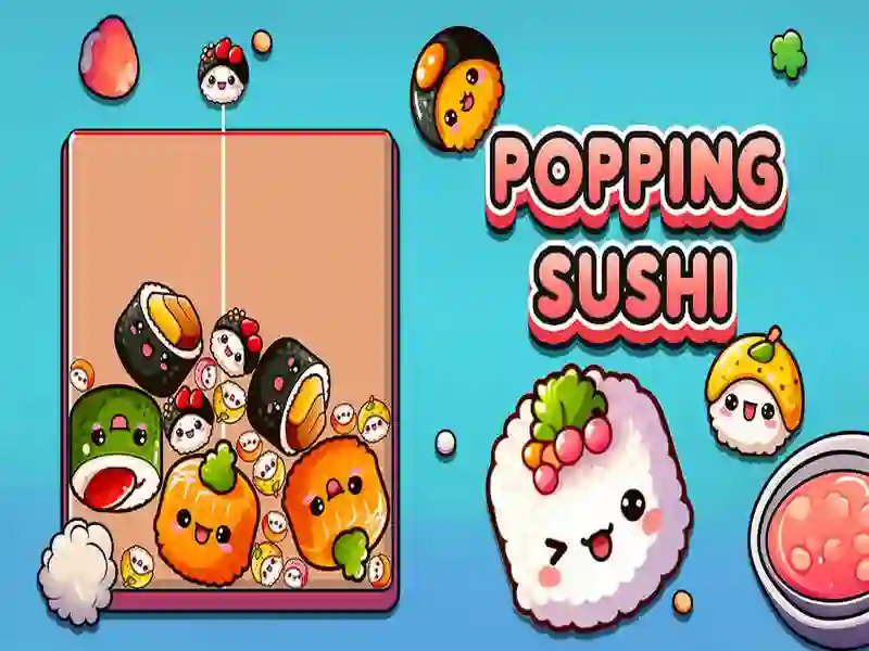 Trò chơi Popping sushi trực tuyến Trò chơi Popping sushi trực tuyến