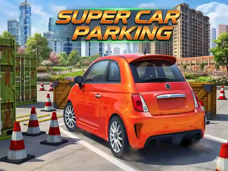Trò chơi Super Car Parking trực tuyến