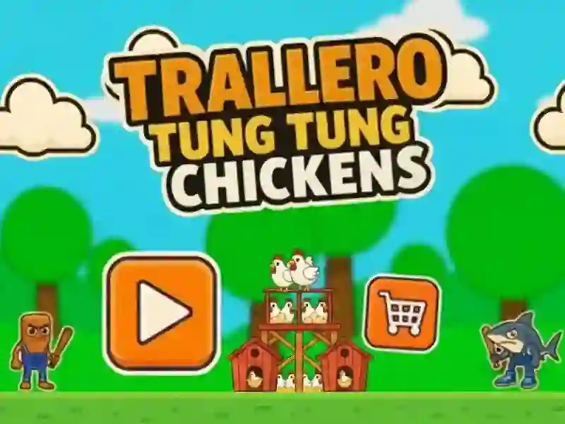 Trò chơi Gà Trallero Tung Tung trực tuyến