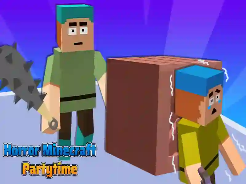 Trò chơi Kinh dị Minecraft Partytime trực tuyến