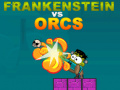 Trò chơi Frankenstein vs Orcs trực tuyến