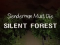 Trò chơi Slenderman Phải Chết: Rừng Im Lặng trực tuyến