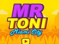 Trò chơi Ông Toni Thành phố Miami trực tuyến