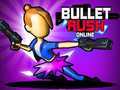 Trò chơi Bullet Rush Trực Tuyến trực tuyến