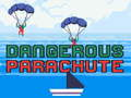 Trò chơi Dù L parachute Nguy Hiểm trực tuyến