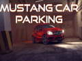 Trò chơi Đỗ xe Mustang trực tuyến