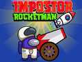 Trò chơi Kẻ giả mạo Rocketman trực tuyến