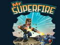 Trò chơi Mr Superfire trực tuyến