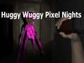 Trò chơi Huggy Wuggy Đêm Pixel trực tuyến