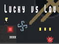 Trò chơi Lucky đấu Lou trực tuyến