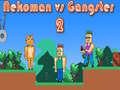 Trò chơi Nekoman vs Gangster 2 trực tuyến
