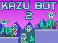 Trò chơi Kazu Bot 2 trực tuyến
