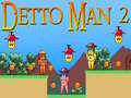 Trò chơi Detto Man 2 trực tuyến