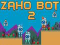 Trò chơi Zaho Bot 2 trực tuyến