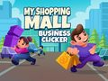 Trò chơi Trò Chơi Nhấp Vào Doanh Nghiệp Trung Tâm Mua Sắm Của Tôi trực tuyến