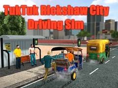 Trò chơi Mô Phỏng Lái Xe TukTuk Rickshaw Thành Phố trực tuyến